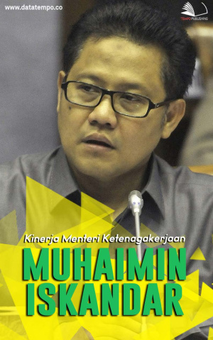 Kinerja Menteri Ketenagakerjaan Muhaimin Iskandar
