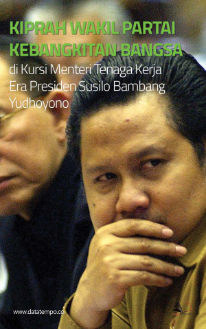 Kiprah Wakil Partai Kebangkitan Bangsa di Kursi Menteri Tenaga Kerja Era Presiden Susilo Bambang Yudhoyono