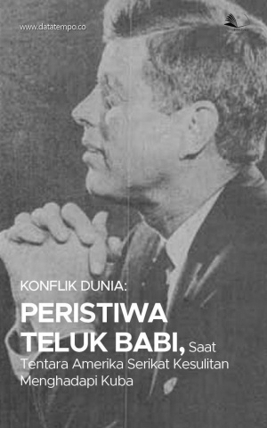Konflik Dunia: Peristiwa Teluk Babi, Saat Tentara Amerika Serikat Kesulitan Menghadapi Kuba