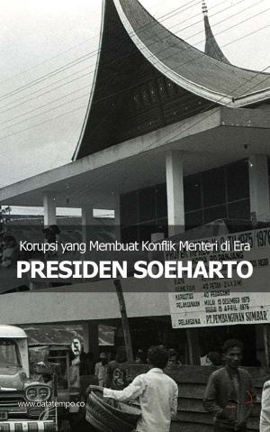 Korupsi yang Membuat Konflik Menteri di Era Presiden Soeharto