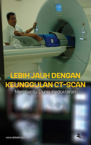 Lebih Jauh dengan Keunggulan CT-Scan, Membantu Dunia Kedokteran