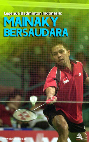 Legenda Badminton Indonesia: Mainaky Bersaudara