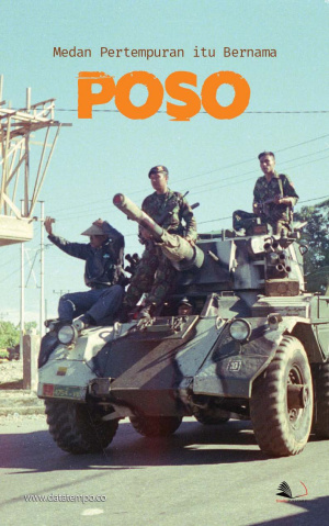 Medan Pertempuran itu Bernama Poso