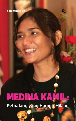 Medina Kamil: Petualang yang Hampir Hilang