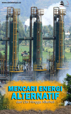 Mencari Energi Alternatif dari Ubi Hingga Alkohol