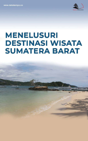 Menelusuri Destinasi Wisata Sumatera Barat