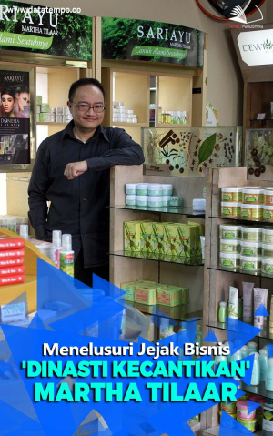 Menelusuri Jejak Bisnis 'dinasti Kecantikan' Martha Tilaar
