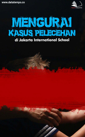 Mengurai Kasus Pelecehan di Jakarta International School