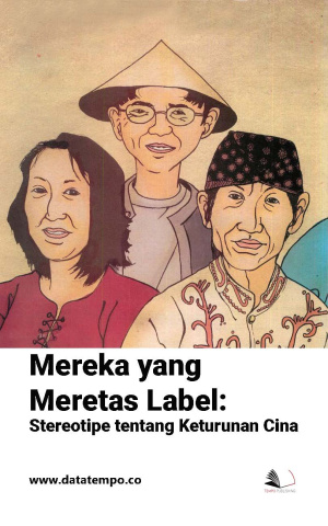 Mereka yang Meretas Label: Stereotipe tentang Keturunan Cina