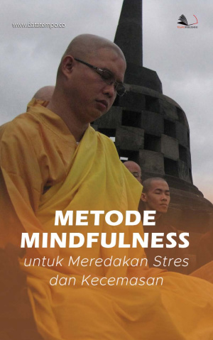 Metode Mindfulness untuk Meredakan Stres dan Kecemasan