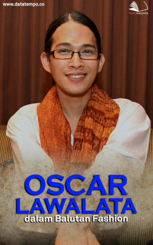 Oscar Lawalata dalam Balutan Fashion