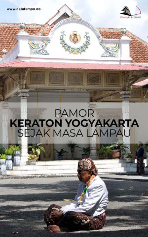 Pamor Keraton Yogyakarta Sejak Masa Lampau