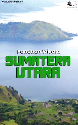 Panduan Wisata Sumatra Utara