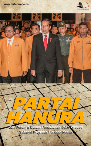 Partai Hanura dan Perannya Dalam Pencalonan Joko Widodo sebagai Presiden Periode Kedua
