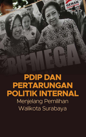 PdiP dan Pertarungan Politik Internal Menjelang Pemilihan Walikota Surabaya
