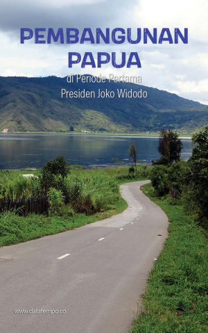 Pembangunan Papua di Periode Pertama Presiden Joko Widodo