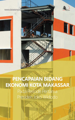 Pencapaian Bidang Ekonomi Kota Makassar pada Periode Pertama Presiden Joko Widodo