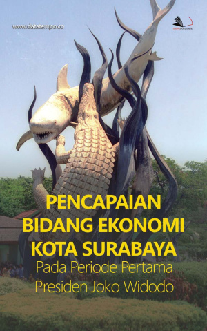Pencapaian Bidang Ekonomi Kota Surabaya pada Periode Pertama Presiden Joko Widodo