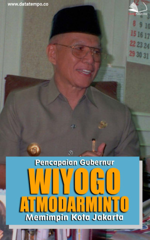 Pencapaian Gubernur Wiyogo Atmodarminto Memimpin Kota Jakarta