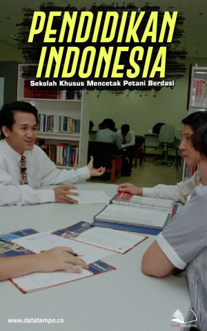 Pendidikan Indonesia, Sekolah Khusus Mencetak Petani Berdasi