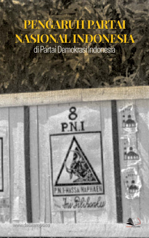Pengaruh Partai Nasional Indonesia di Partai Demokrasi Indonesia