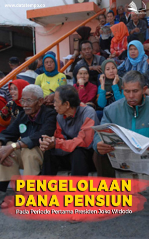 Pengelolaan Dana Pensiun pada Periode Pertama Presiden Joko Widodo