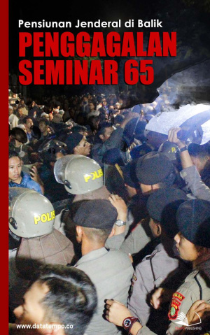 Pensiunan Jenderal di Balik Penggagalan Seminar 65