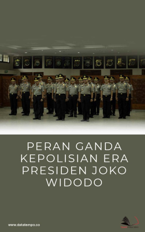 Peran Ganda Kepolisian Era Presiden Joko Widodo