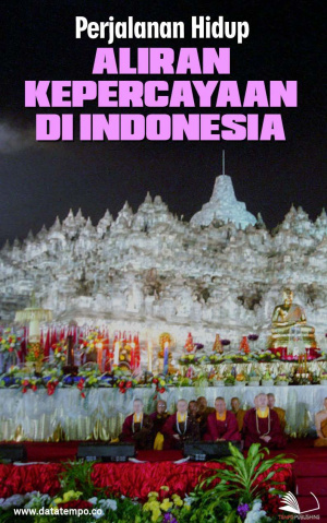 Perjalanan Hidup Aliran Kepercayaan di Indonesia