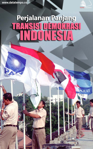 Perjalanan Panjang Transisi Demokrasi Indonesia