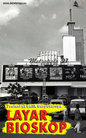 Profesi di Balik Berputarnya Layar Bioskop