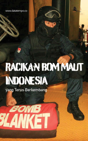 Racikan Bom Maut Indonesia yang Terus Berkembang