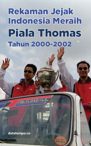 Rekaman Jejak Indonesia Meraih Piala Thomas Tahun 2000-2002
