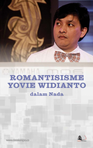 Romantisisme Yovie Widianto dalam Nada