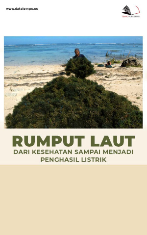 Rumput Laut dari Kesehatan Sampai Menjadi Penghasil Listrik