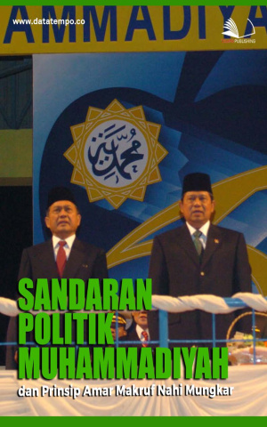 Sandaran Politik Muhammadiyah dan Prinsip Amar Makruf Nahi Mungkar