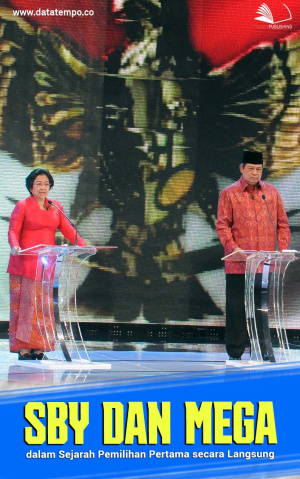 SBY dan Mega, dalam Sejarah Pemilihan Pertama secara Langsung