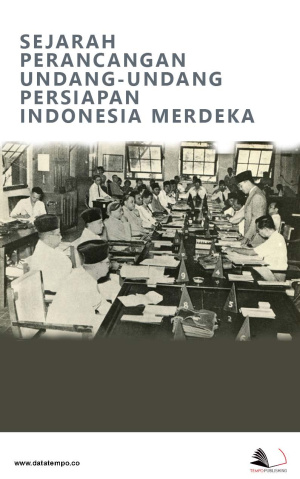 Sejarah Perancangan Undang-Undang Persiapan Indonesia Merdeka