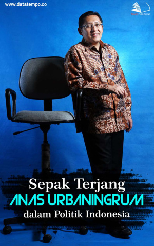Sepak Terjang Anas Urbaningrum dalam Politik Indonesia