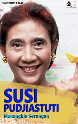 Susi Pudjiastuti Menangkis Serangan