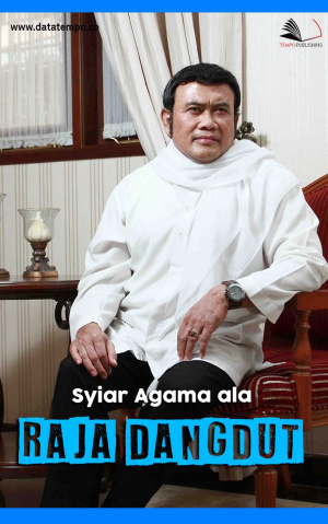 Syiar Agama ala Raja Dangdut