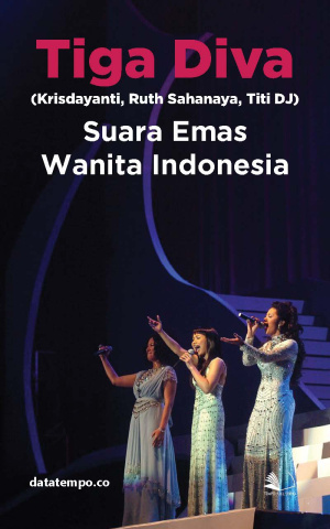Tiga Diva (Krisdayanti, Ruth Sahanaya, Titi DJ ): Suara Emas Wanita Indonesia