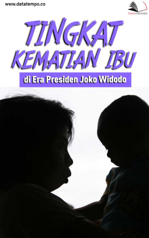 Tingkat Kematian Ibu di Era Presiden Joko Widodo