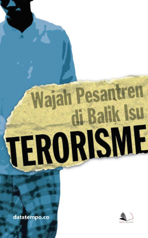 Wajah Pesantren di Balik Isu Terorisme