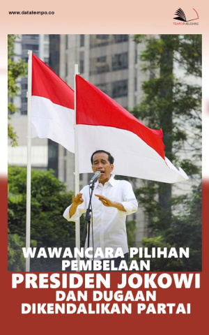 Wawancara Pilihan: Pembelaan Presiden Jokowi dan Dugaan Dikendalikan Partai