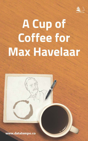 A Cup of Coffee for Max Havelaar