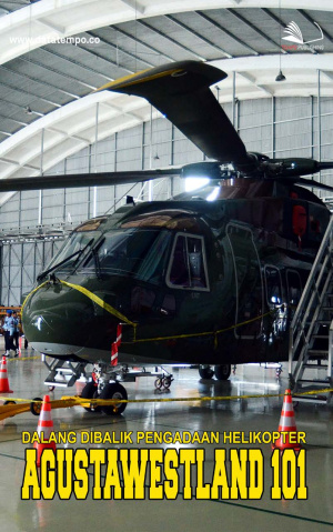 Dalang di Balik Pengadaan Helikopter Agusta Westland 101