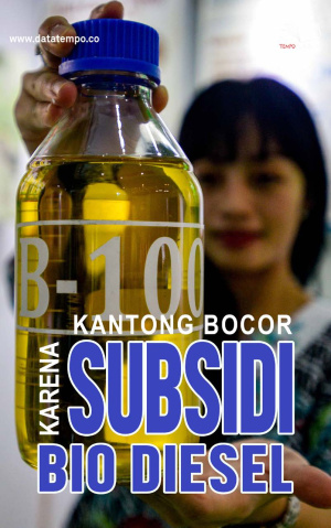 Kantong Bocor karena Subsidi Bio Diesel