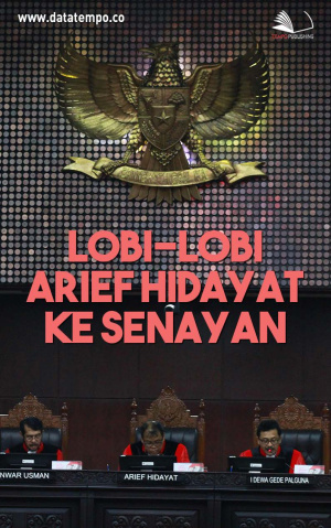 Lobi-lobi Arief Hidayat ke Senayan