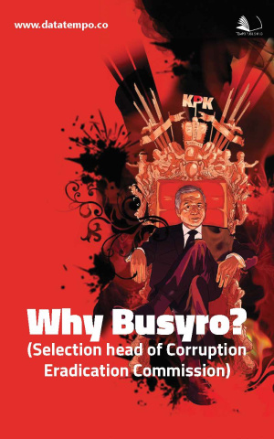 Why Busyro? (Selection head of Corruption Eradication Commission)